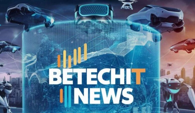 Betechit Tech News